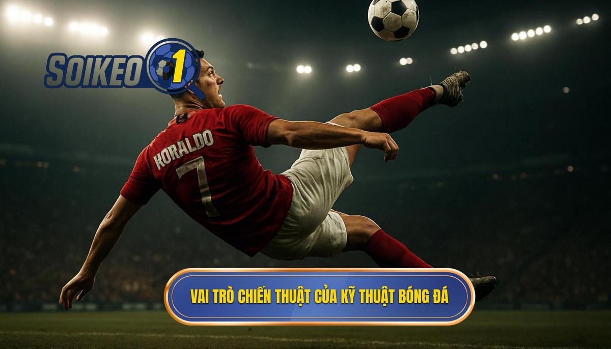 Vai trò chiến thuật của Kỹ thuật đánh chặn bóng