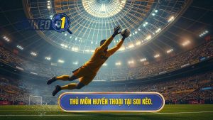 Top 10 Thủ Môn Huyền Thoại Vĩ Đại Nhất Lịch Sử Bóng Đá Thế Giới