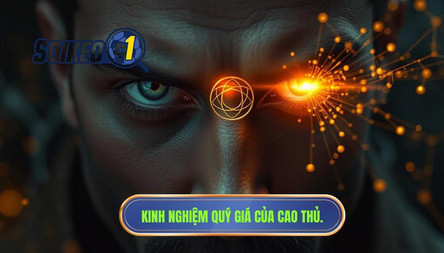 2. Kinh nghiệm – "Giác quan thứ sáu" của những cao thủ 2. Kinh nghiệm – "Giác quan thứ sáu" của những cao thủ